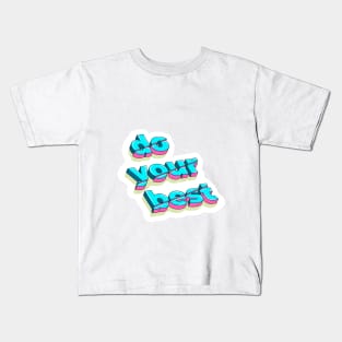 slogan made in isometric style imitates cut volumetric letters Kids T-Shirt